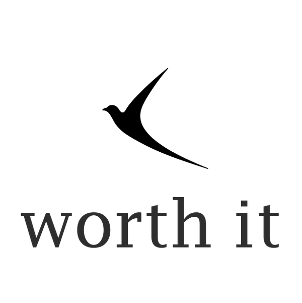 Worth it